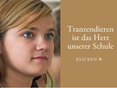 Transzendieren ist das Herz unserer Schule